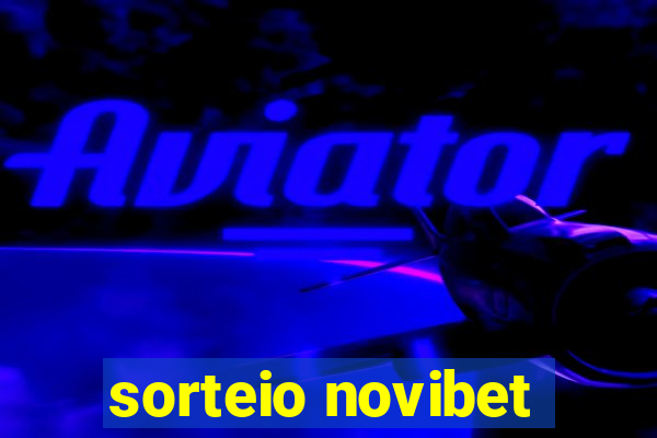 sorteio novibet